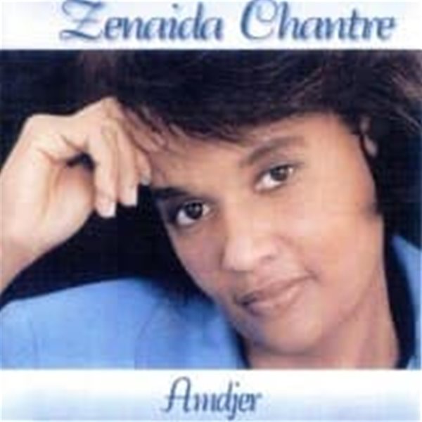 Zenaida Chantre / Amdjer (수입)