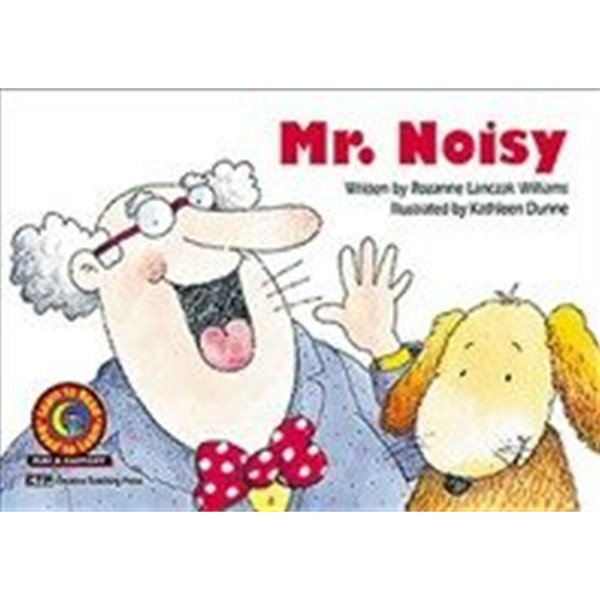 Mr. Noisy