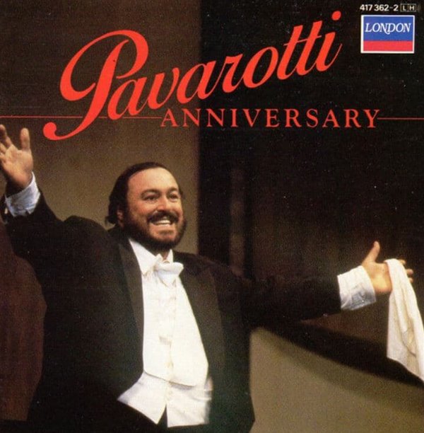 루치아노 파바로티 - Pavarotti - Anniversary