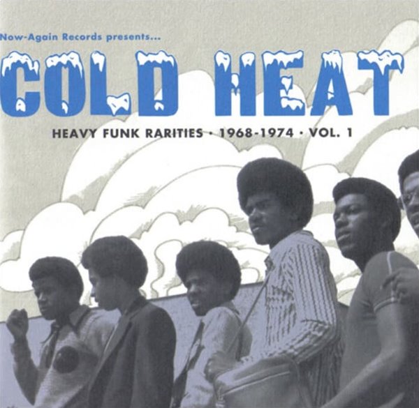 콜드 히트 (Cold Heat)  - Heavy Funk Rarities 1968-1974 Vol.1(US발매)