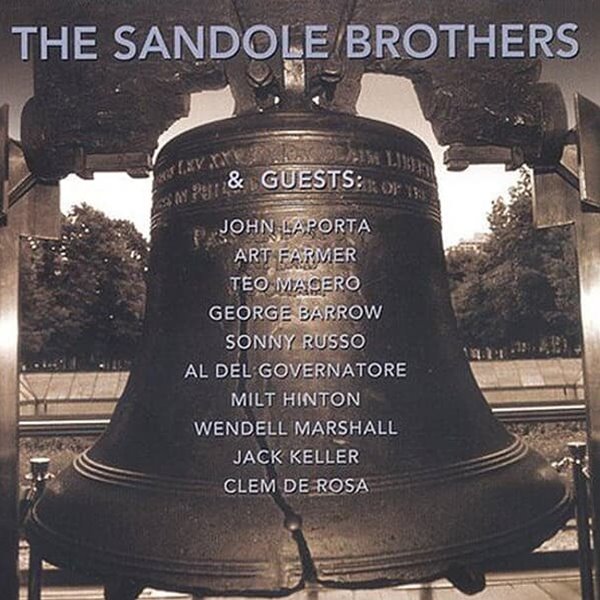 The Sandole Brothers - The Sandole Brothers &amp; Guests