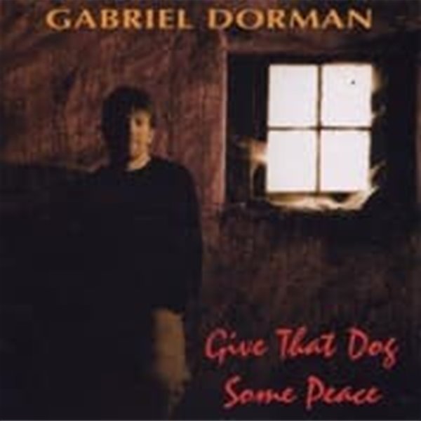 Gabriel Dorman / Give That Dog Some Peace (수입)