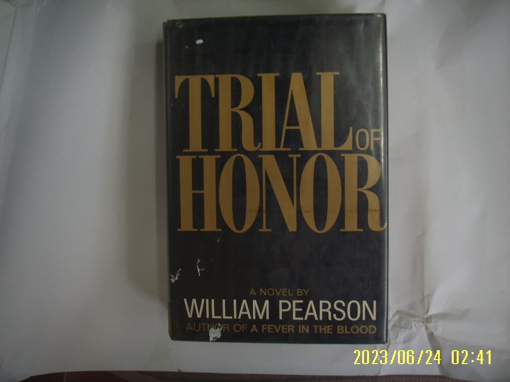 WILLIAM PEARSON / The New American Library. 외국판 / TRIAL OF HONOR -사진.꼭 상세란참조
