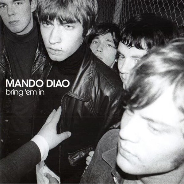 [일본반] Mando Diao - Bring &#39;Em In (Bonus Tracks)