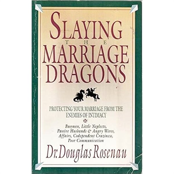 Slaying the Marriage Dragons