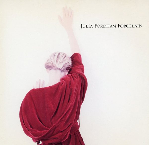 줄리아 포댐 - Julia Fordham - Porcelain [U.S발매]