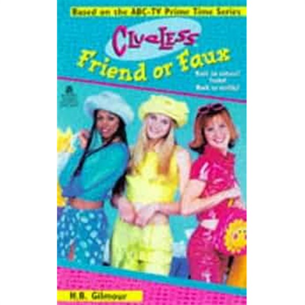 Friend or Faux Clueless TV Tie in (Clueless) Libro de bolsillo ? 1