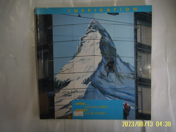 INSPIRATION 160. 1991. 6-7 125 Jahre Erstbesteigung MATTERHORN. OTHER THAN THE OTHERS ... -외국판. 사진. 꼭 상세란참조