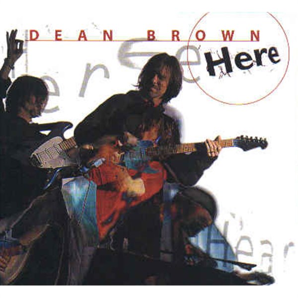 Dean Brown - Here [3단 DIGI-PAK][독일반]