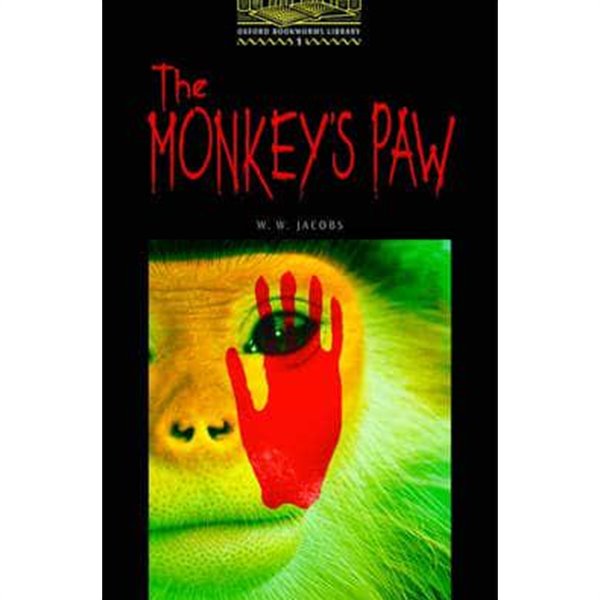 Oxford Bookworms Library 1 : The Monkey&#39;s Paw