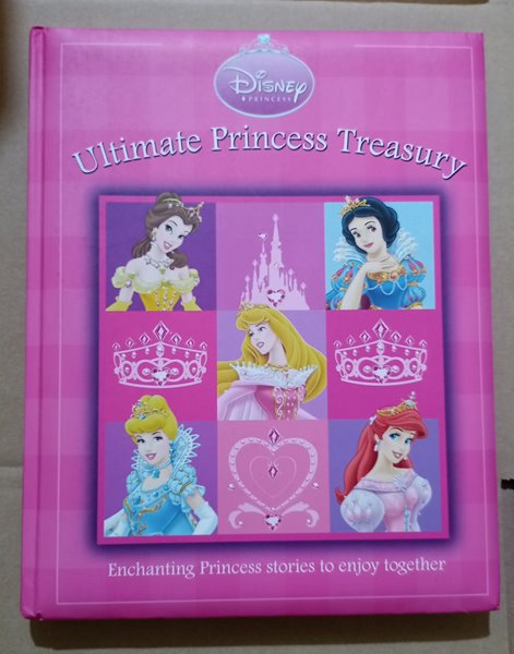 Disney Princess : Ultimate Princess Treasury