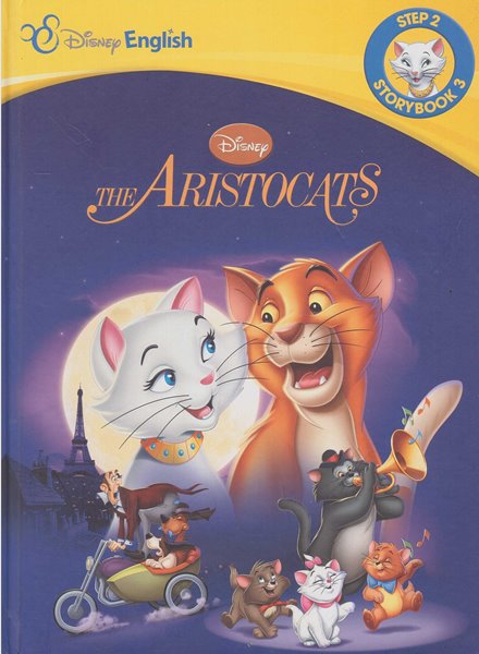 The Aristocats (Disney English : Thematic English, Step 2 - Storybook 3)