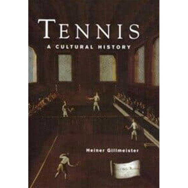 Tennis : A Cultural History