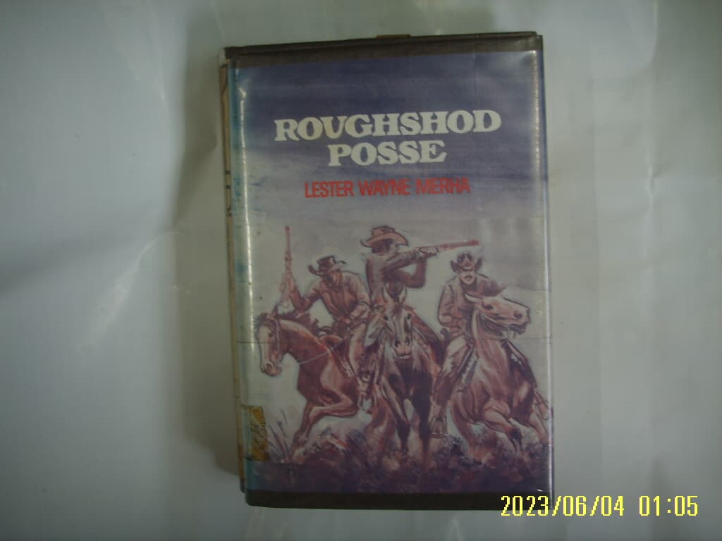 ROUGHSHOD POSSE / AVALON BOOKS / LESTER WAYNE MERHA -외국판.사진.상세란참조토지서점 헌책전문