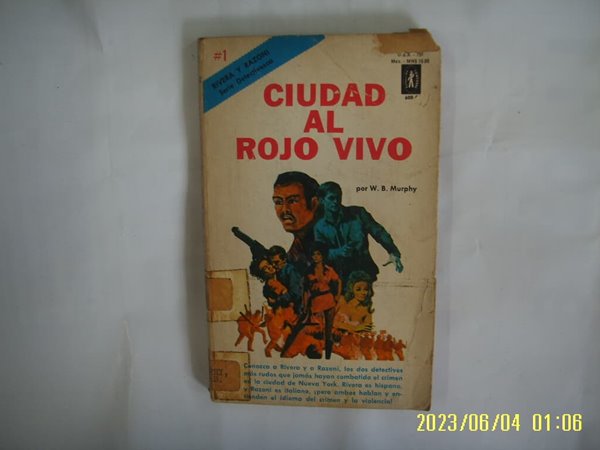 por W. B. Murphy / LIBROS FIESTA / CIUDAD AL ROJO VIVO -외국판. 낡음.사진.꼭 상세란참조