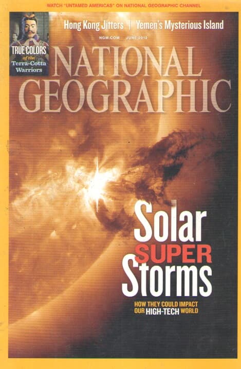 NATIONAL GEOGRAPHIC JUNE 2012 SOLAR STORMS.OUTER BANKS TERRA-COTTA ARMY