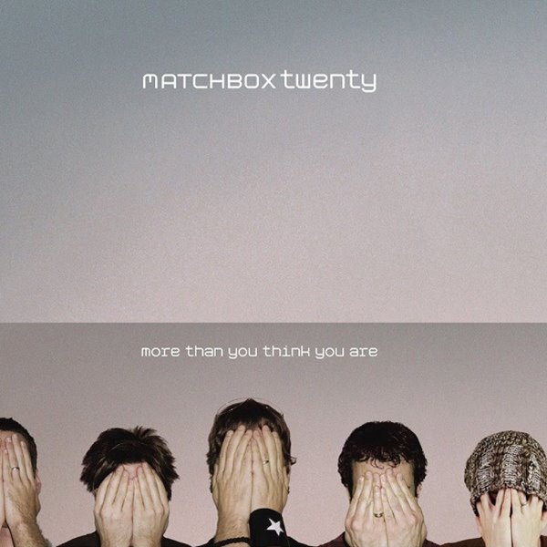 Matchbox 20 (Matchbox Twenty) - More Than You Think You Are [2003년 WARNER MUSIC KOREA 국내제작반]