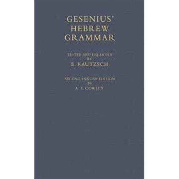 Gesenius&#39; Hebrew Grammar (Hardcover, 2nd English edition)