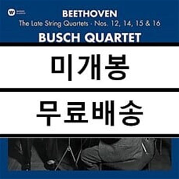 Busch Quartet 베토벤: 후기 현악 4중주 - 부슈 사중주단 (Beethoven: String Quartets Nos.12, 14, 15, 16) [3LP]