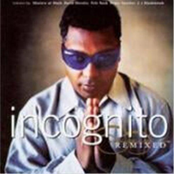 Incognito / Remixed (수입)