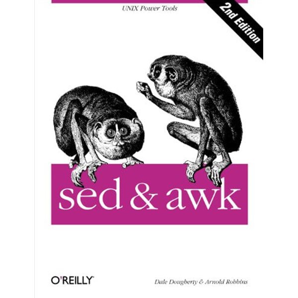 sed &amp; awk: Unix Power Tools (Paperback, 2) 