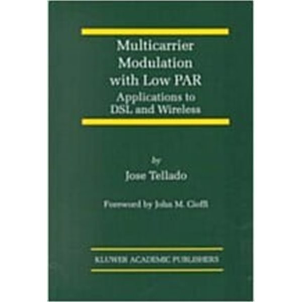 Multicarrier Modulation with Low Par: Applications to DSL and Wireless (Hardcover, 2000) 