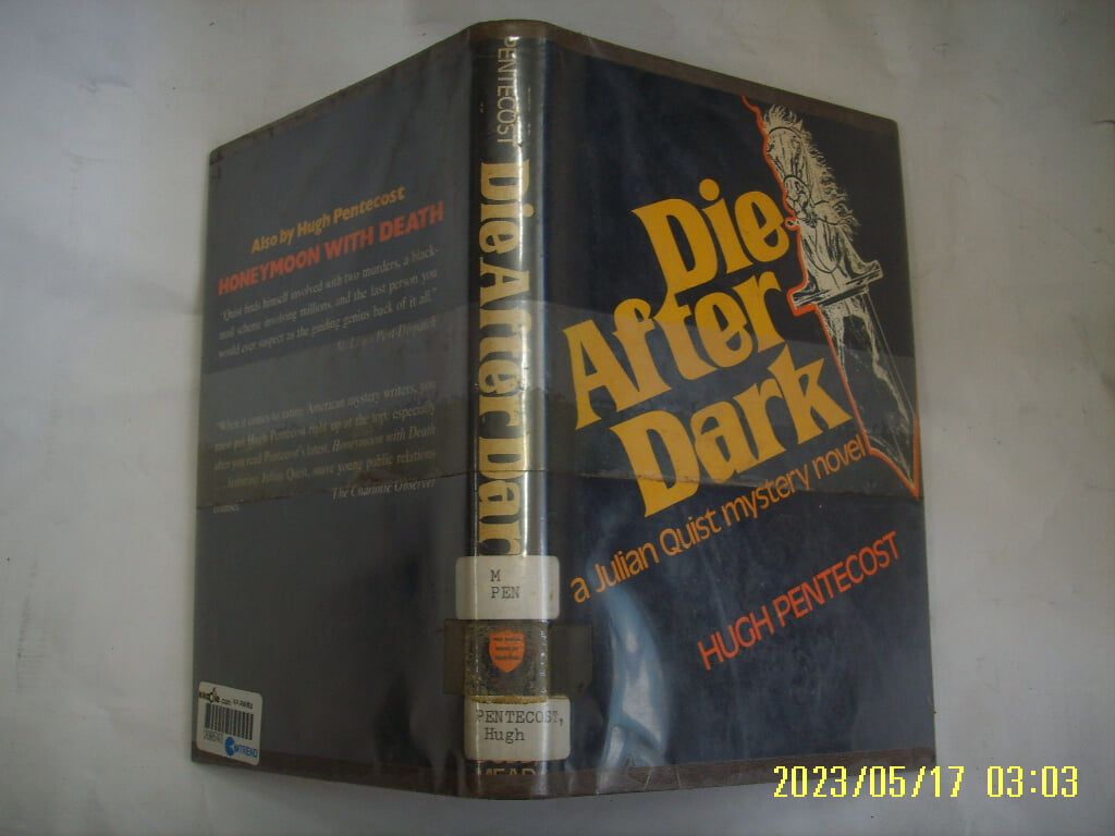 Hugh Pentecost / DODD, MEAD 외국판 / Die After Dark a Julian Quist mystery novel -사진. 꼭 꼭 상세란참조