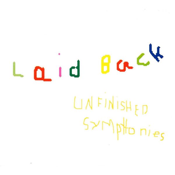 Laid Back - Unfinished Symphonies