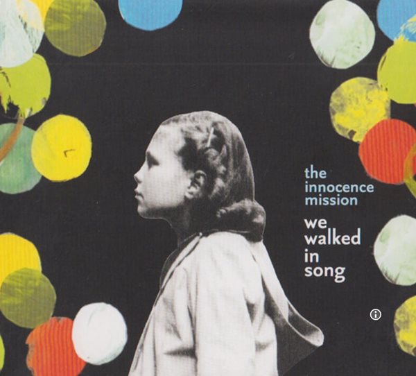 이노센스 미션 (The Innocence Mission) - We Walked in Song