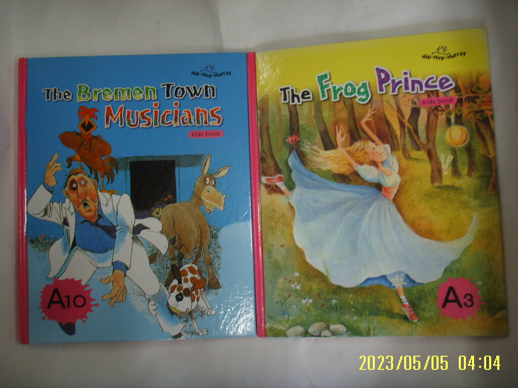 Hip Hop Hurray 영어동화 kids book 2권/ A3 The Frog Prince. A10 The Bremen Town Musicians 부록모름 없음.꼭 상세란참조