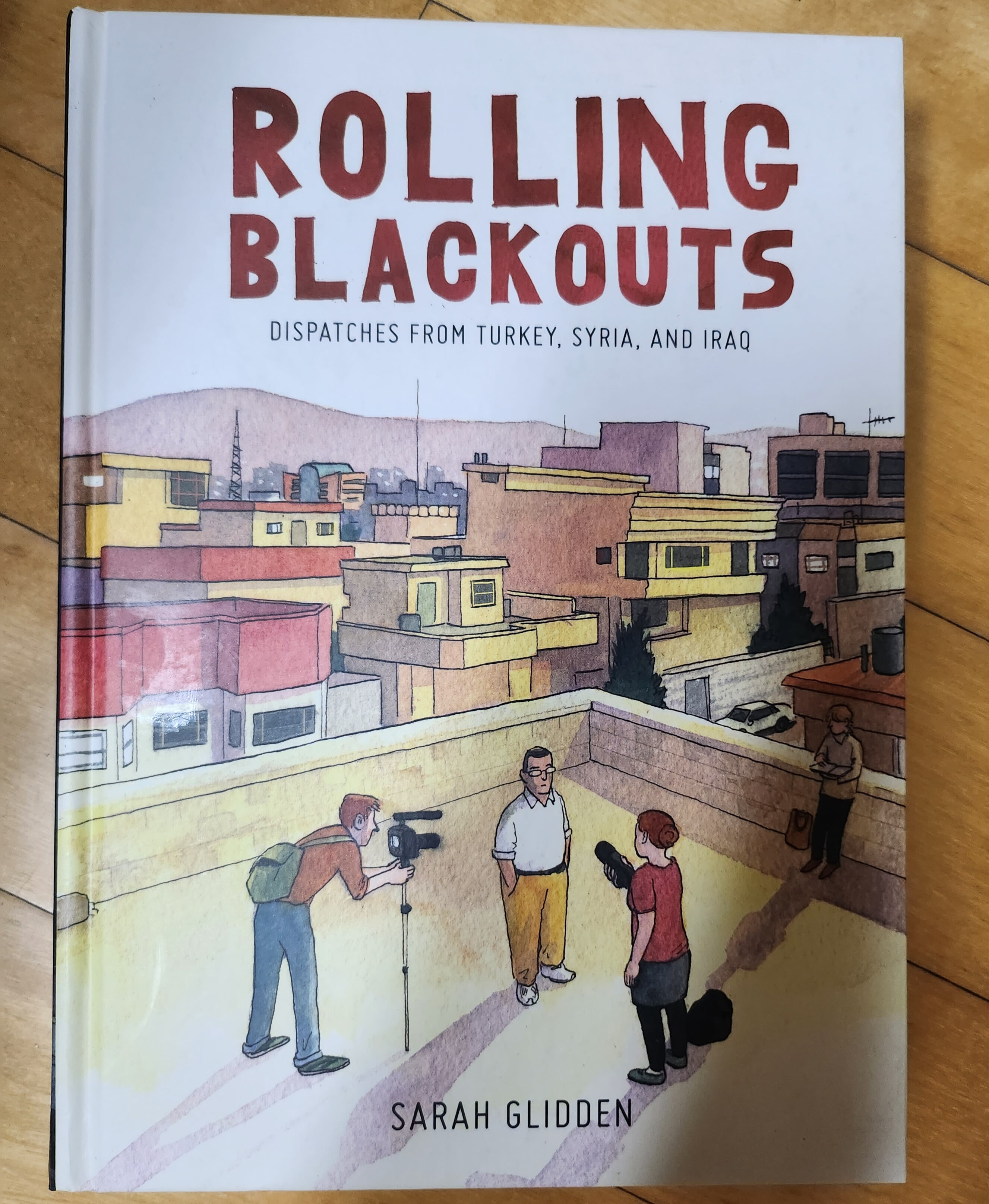 Rolling Blackouts: Dispatches from Turkey, Syria, and Iraq