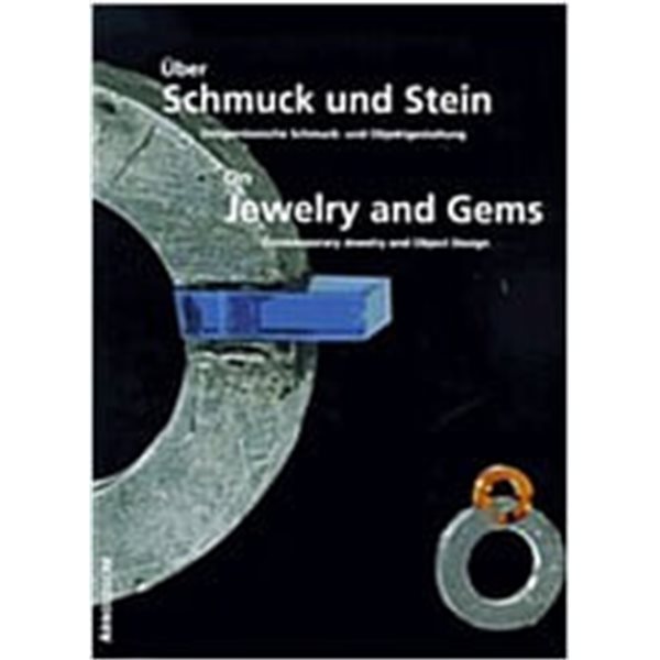 On Jewelry and Gems (Hardcover): Contemporary Jewelry and Object Design at the Department of Gem-And Jewelry Design of the Fachhochschule Idar-Oberstein