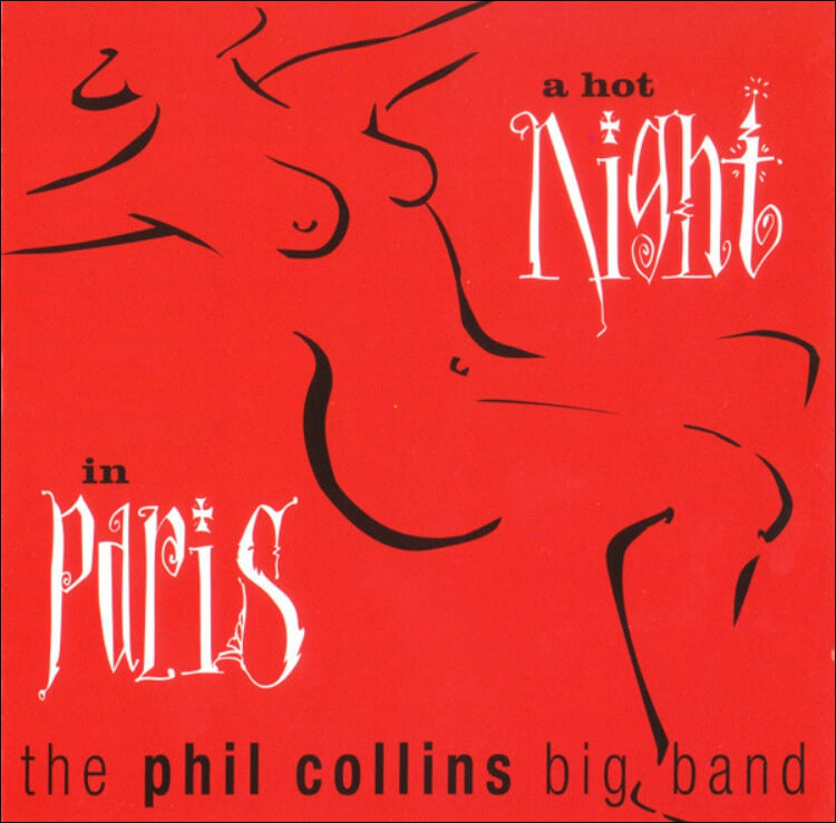 필 콜린스 (Phil Collins) Big Band - A Hot Night In Paris