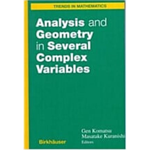 Analysis and Geometry in Several Complex Variables: Proceedings of the 40th Taniguchi Symposium (Hardcover)