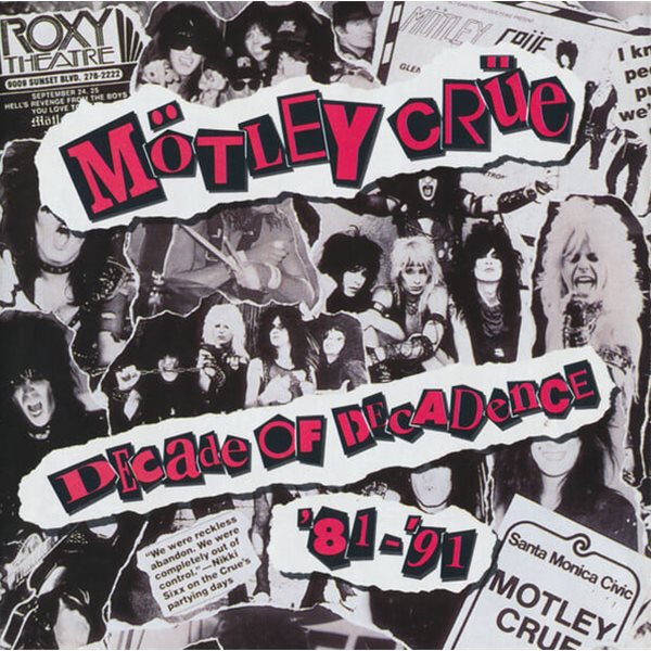 Motley Crue - Decade Of Decadence - &#39;81-&#39;91 [미국반]