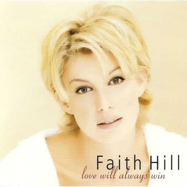 [일본반] Faith Hill - Love Will Always Win (Bonus Track)