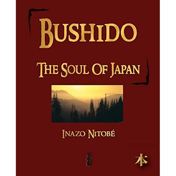 Bushido: The Soul of Japan