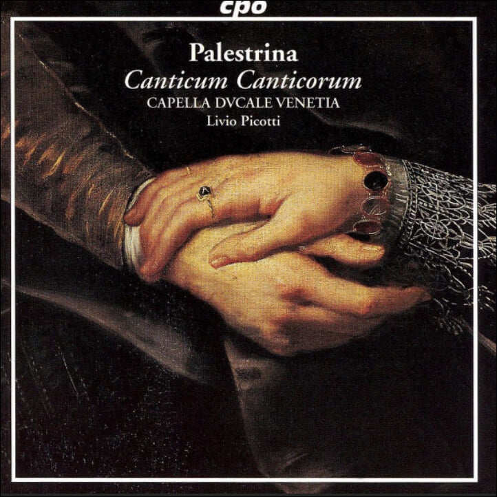 팔레스트리나 (Palestrina) : 칸티쿰 칸티코룸 (Canticum Canticorum) - 피코티 (Livio Picotti)(독일발매)