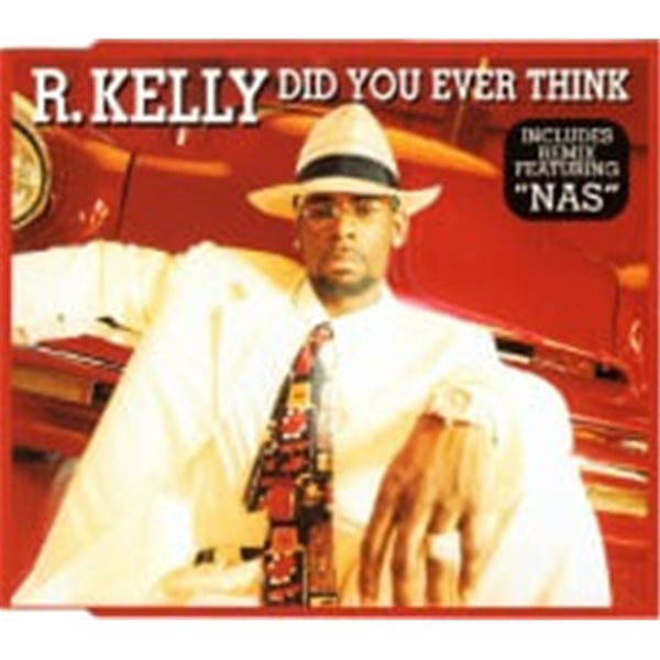 R. Kelly / Did You Ever Think (수입/Single)