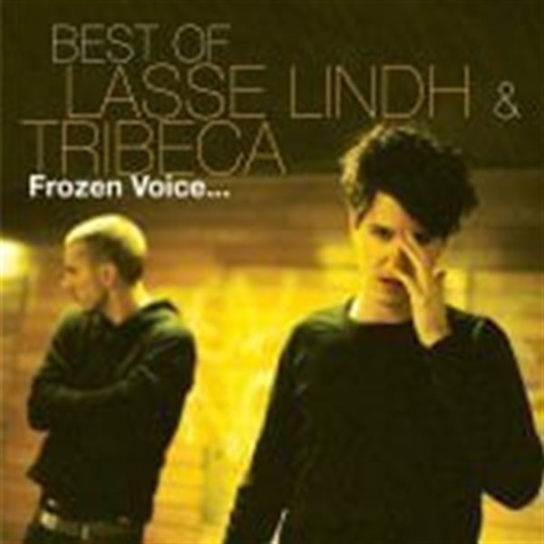 Lasse Lindh & Tribeca / Best Of Lasse Lindh & Tribeca: Frozen Voice... (Digipack)