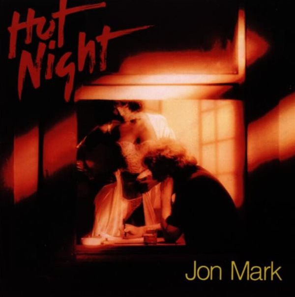존 마크 (Jon Mark) - Hot Night(독일발매)