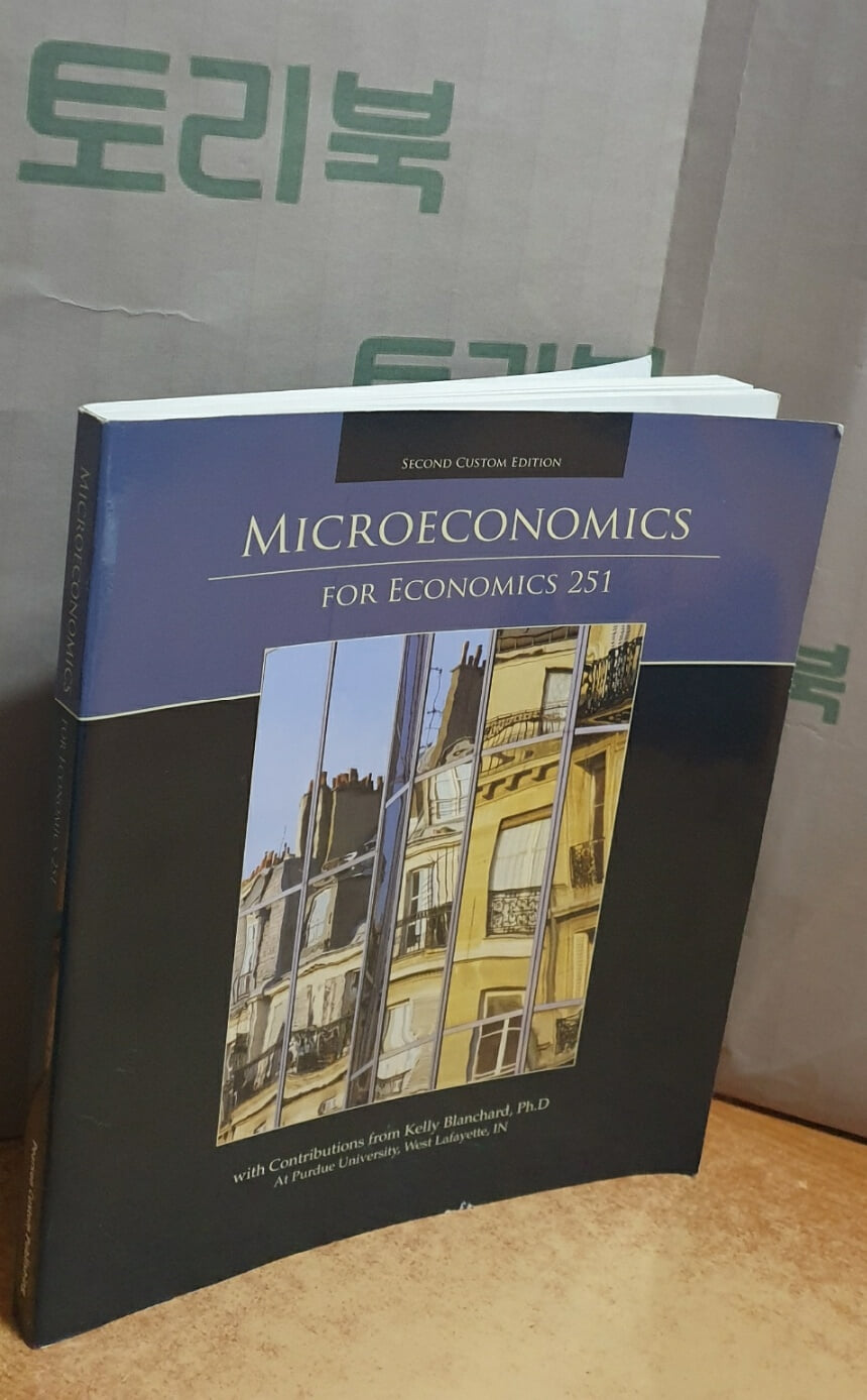 Microeconomics for Economics 251 Second Custom Edition Second Custom Edition 