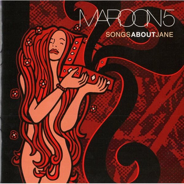 [일본반] Maroon 5 - Songs About Jane  (Bonus Tracks)