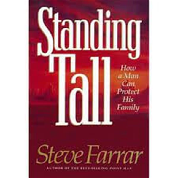 Standing Tall: How a Man Can Protect His Family