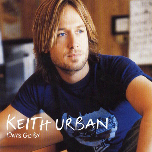 Keith Urban - Days Go By [COPY CONTROLLED CD][EU반]