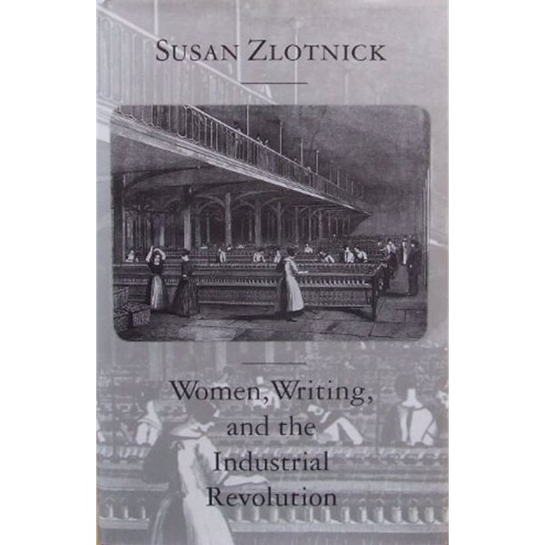 Women, Writing, and the Industrial Revolution (Hardcover)