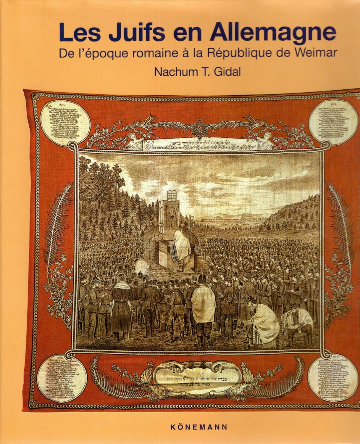 Les Juifs En Allemagne: De L'epoque Romaine a La Republique De Weimar