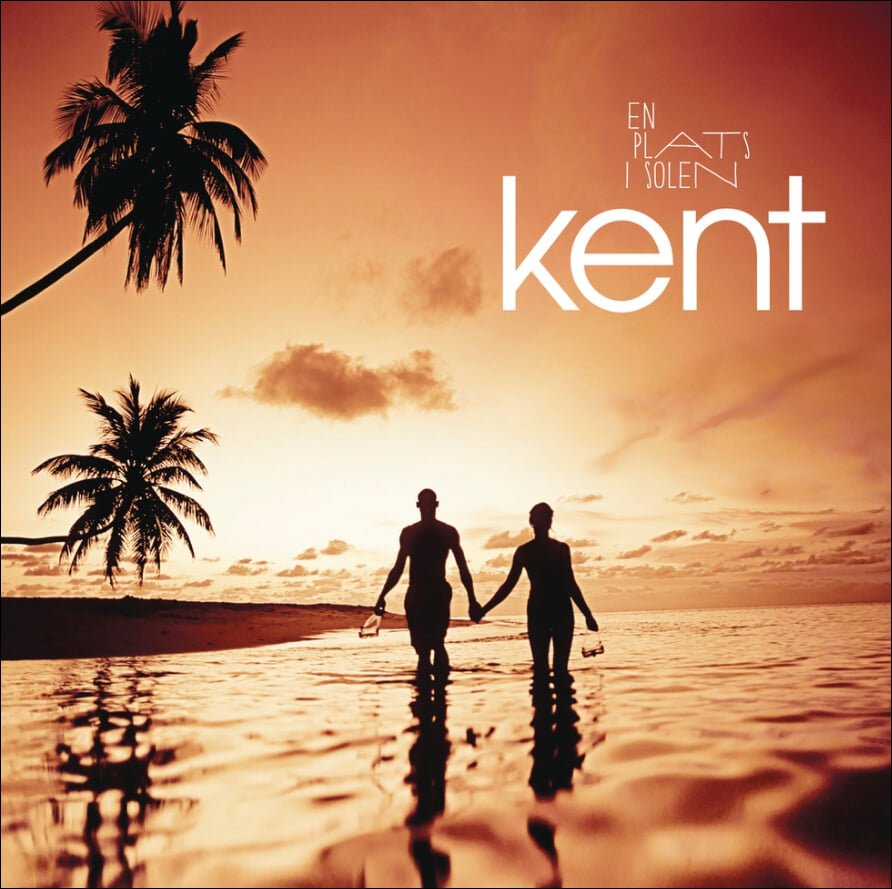켄트 (Kent) - En plats i solen