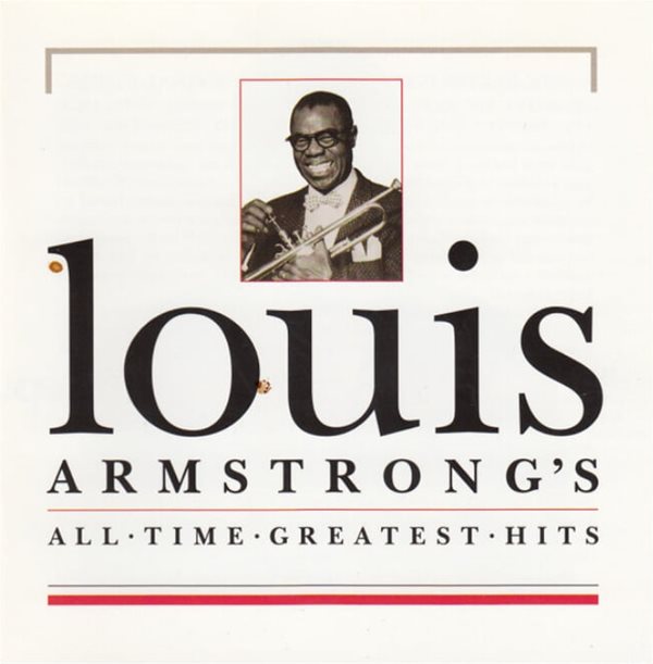 루이 암스트롱 (Louis Armstrong) - Louis Armstrong&#39;s All Time Greatest Hits