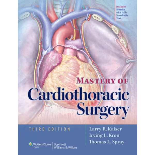 Mastery of Cardiothoracic Surgery, 3/ed